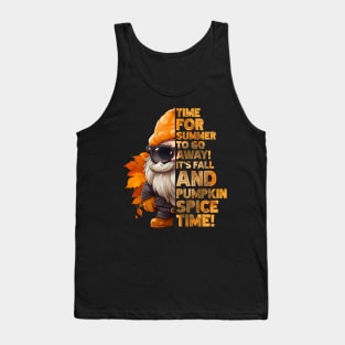 Cute Fall Gnome, It's Fall & Pumpkin Spice Time! Split Word Design Tank Top